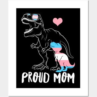 Trans Proud Mom Dinosaur Rex Transgender Pride Mamasaurus Posters and Art